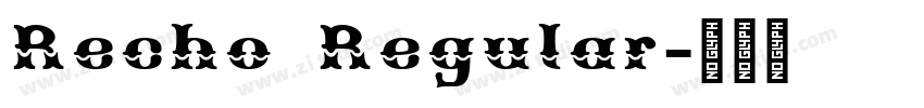 Recho Regular字体转换